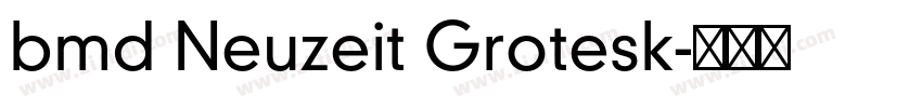 bmd Neuzeit Grotesk字体转换